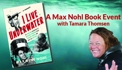 I Live Underwater: a Max Nohl Book Event